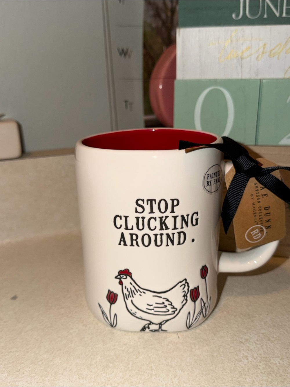 Rae dunn stop clucking around mug - yes